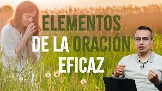 Elementos de la Oración Eficaz