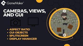 [GameMaker] Cameras, Views, and GUI