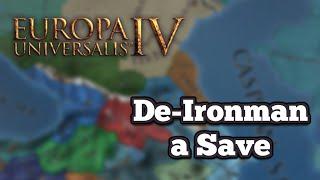 How To De-Ironman a Save in EU4 and CK2 (still works)