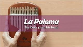 La Paloma (The Dove) - Spanish Song | Kalimba Cover With Number & Letter Notations