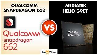 Snapdragon 662 vs Mediatek Helio G90T  | Which one is better? | Helio G90T vs Snapdragon 662