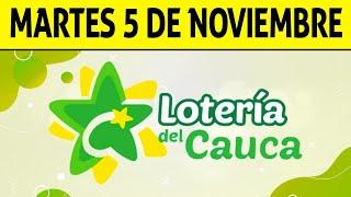 Resultados Lotería del CAUCA del Martes 5 de Noviembre de 2024  PREMIO MAYOR 