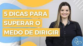 Como vencer o medo de dirigir? • Psicologia • Casule Saúde e Bem-estar