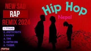 New breakup sad rap songs 2024 || New Sad rap song collection | Hearbreak song | HipHop Nepal