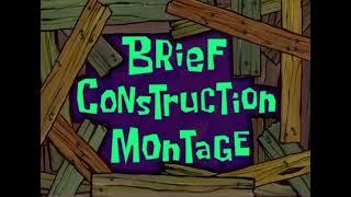 SpongeBob SquarePants - Brief Construction Montage