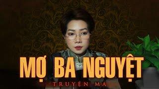 Ghost story Thy tells: MOTHER BA NGUYET