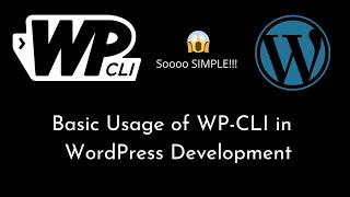 Basic Usage of WP-CLI in your WordPress Development | WordPress | WP-CLI | WordPress Development