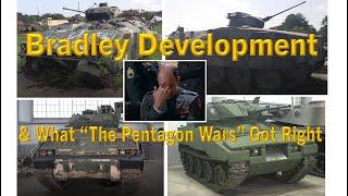 Bradley Development: What Pentagon Wars got right.