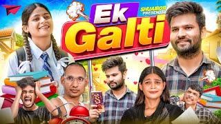 Ek Galti | Shuaib011 | Team011