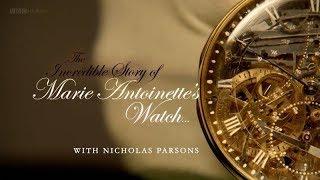 The Incredible Story of Marie Antoinette's Watch with Nicholas Parsons