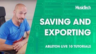 Ableton Live Tutorials: Saving and Exporting