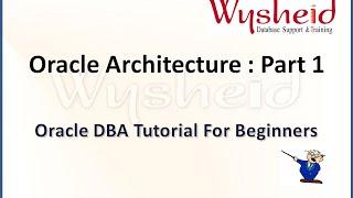 Oracle Database Architecture part 1 | Oracle Tutorial For Beginners | Oracle DBA Training