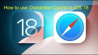 How to use Distraction Control in iOS 18