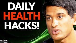 Dr. Rangan Chatterjee's TOP DAILY HEALTH HACKS for a Healthier You!