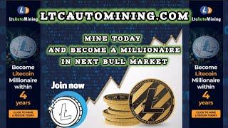 Mine today and become a millionaire in next bull market ️ LTCAUTOMINING.COM