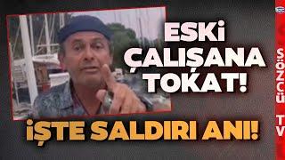 Ayhan Sicimoğlu'ndan Eski Çalışanına Tokat! Bana da Saldırdılar Dedi! İşte O Anlar