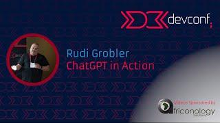 Rudi Grobler - ChatGPT in Action [DevConf 2023]