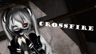 [MMD] Crossfire