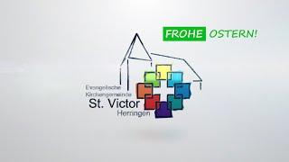 Mit dem Besten rechnen! - Ostergruß aus der St.-Victor-Kirche