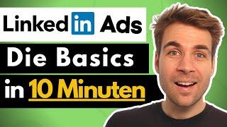 LinkedIn Werbung schalten - Die Basics in 10 Minuten