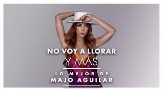 Lo Mejor de Majo Aguilar