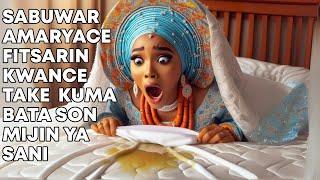 AMARYA MAI FITSARIN KWANCE/AFRICAN FOLKTALES/HAUSA STORIES/BEDTIME STORIES