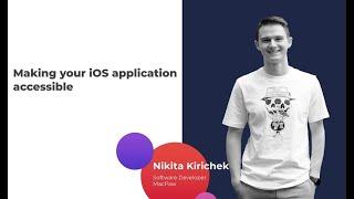 Nikita Kirichek - Making your iOS apps accessible @ CocoaHeads Kyiv #14