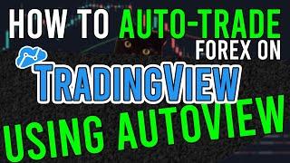 How to AUTO TRADE FOREX through TradingView  AutoView Guide (PART 1/8)