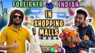 Foreigner vs Indian in Shopping Malls | Funcho