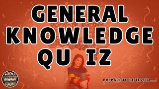 A to Z General Knowledge Quiz 174th Edition - How Many Can You Get Right?