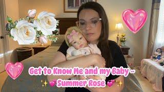 Q and A - Get to Know Me - My Reborn Shyann , Summer Rose @courtney’s cradle and nursery