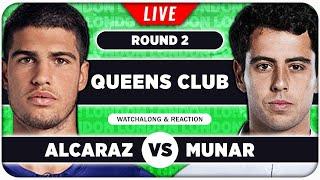 ALCARAZ vs MUNAR • ATP Queens Club 2025 • LIVE Tennis Watchalong