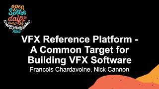 VFX Reference Platform - A Common Target for Building VFX Software