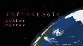 INFINITESIMAL-Mother Mother ANIMATION