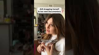 JLO Dragging Herself in her New Documentary