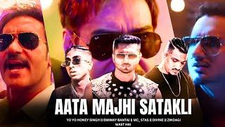 AATA MAJHI SATAKLI - YO YO HONEY SINGH || EMIWAY BANTAI || MC_ STAS || DIVINE || ZINDAGI MAST HAI