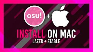 Install osu! on Mac | Lazer + Normal/Stable | Full Guide