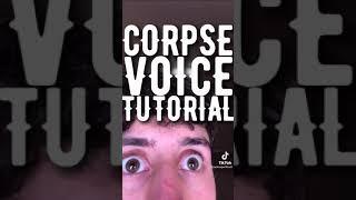 corpse voice tutorial #shorts