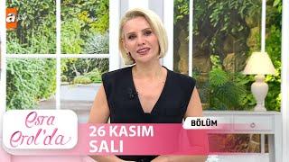 Esra Erol'da 26 Kasım 2024 | Tek Parça