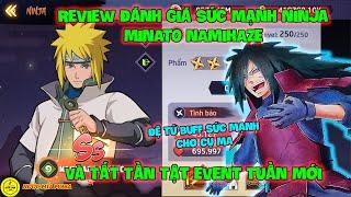 Huyền Thoại Nhẫn Giả - Review Đánh Giá Sức Mạnh Ninja MINATO NAMIKAZE Và Tất Tần Tật Event Tuần Mới