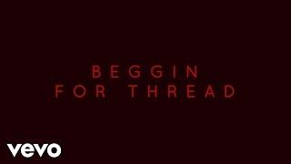 BANKS - Beggin For Thread (Lyric Video)