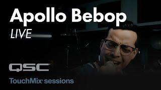 Apollo Bebop LIVE - We Don't Play That - TouchMix Sessions