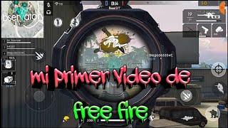 !Mi primer video de free fire¡