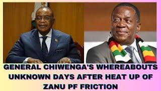 GENERAL CHIWENGA'S WHEREABOUTS UNKNOWN DAYS AFTER HEAT UP OF ZANU PF FRICTION