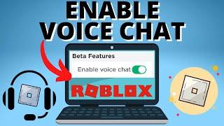 How to Enable Voice Chat on Roblox - Setup Tutorial