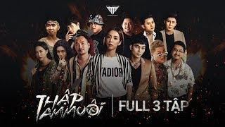 THẬP TAM MUỘI - FULL 3 TẬP | THU TRANG, TIẾN LUẬT, DIỆU NHI, ANH TÚ, KHƯƠNG NGỌC, LA THÀNH, BB TRẦN