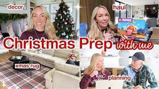 Christmas Prep with me | Get it All Done Xmas Edition! Haul, Decor + Planning