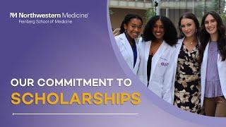 Commitment to Scholarships at Northwestern University Feinberg School of Medicine