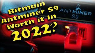 Antminer S9 Miner Worth it Going into 2022? - Bitmain Antminer S9 Profitability 2022 - Antminer S9