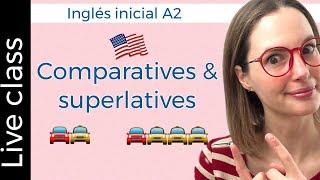 A2. Comparative & superlative. Ejercicios y explicitaron en directo. Nivel inicial